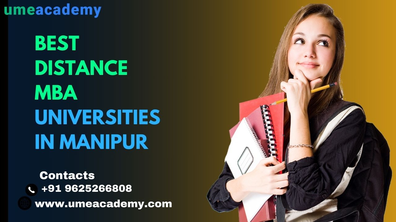 Best Distance Mba Universities In Manipur